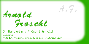 arnold froschl business card